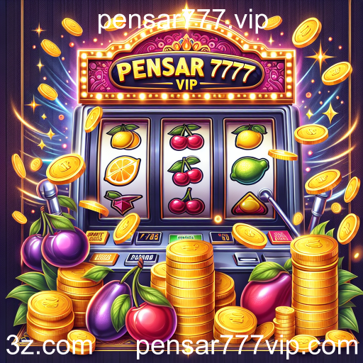 A Magia dos Caça-Níqueis: Diversão e Prêmios no Pensar777.vip